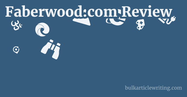 Faberwood.com Review 1 by