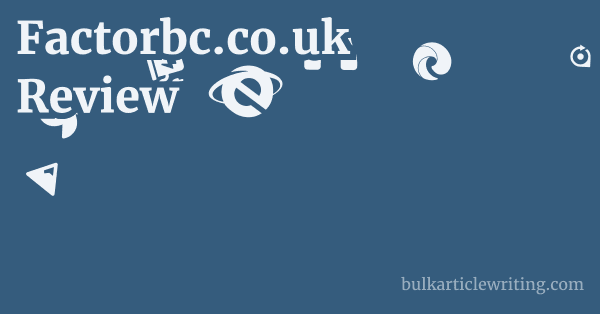 Factorbc.co.uk Review 1 by