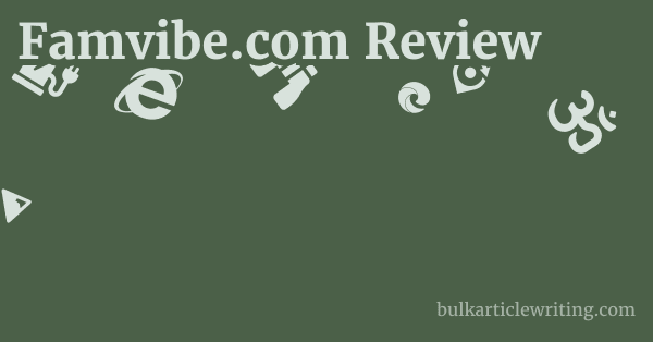Famvibe.com Review 1 by