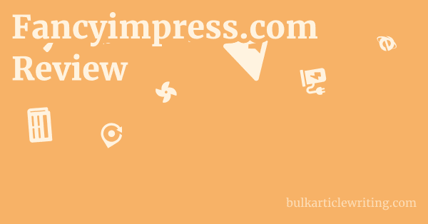 Fancyimpress.com Review 1 by
