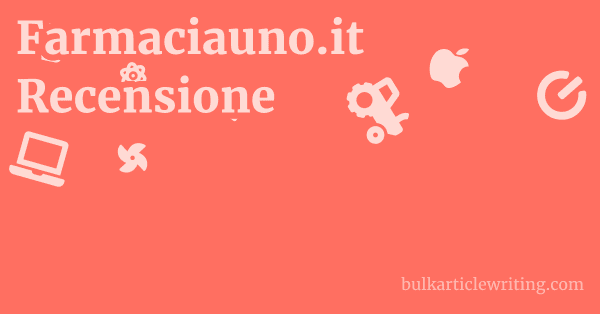 Farmaciauno.it Recensione 1 by