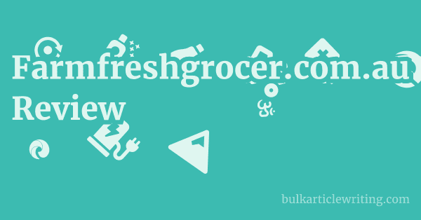 Farmfreshgrocer.com.au Review 1 by