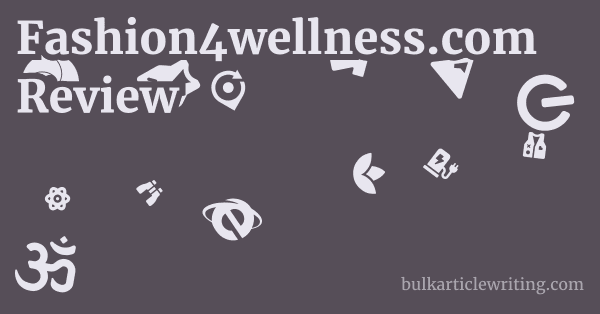 Fashion4wellness.com Review 1 by