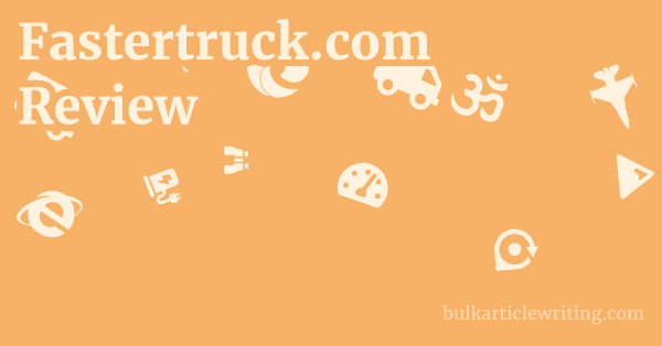 Fastertruck.com Review 1 by