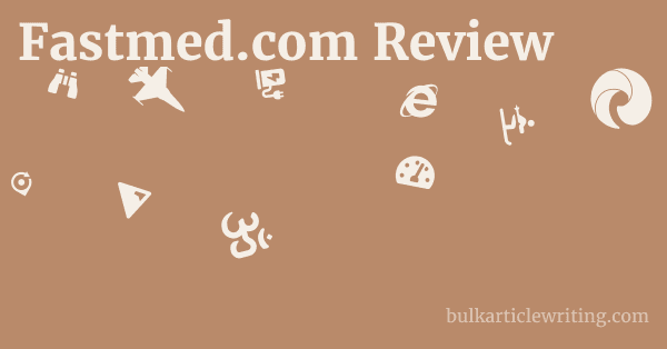 Fastmed.com Review 1 by