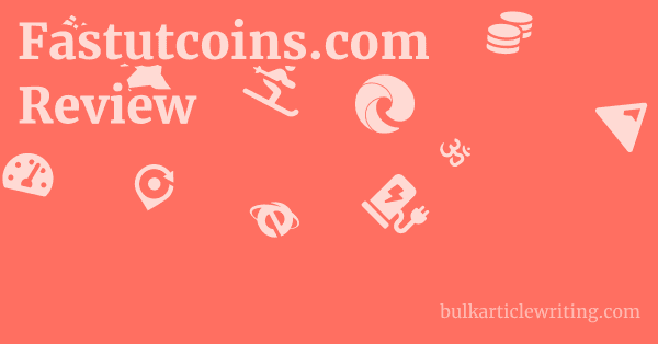 Fastutcoins.com Review 1 by