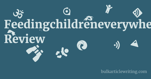 Feedingchildreneverywhere.com Review 1 by Partners