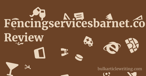 Fencingservicesbarnet.co.uk Review 1 by