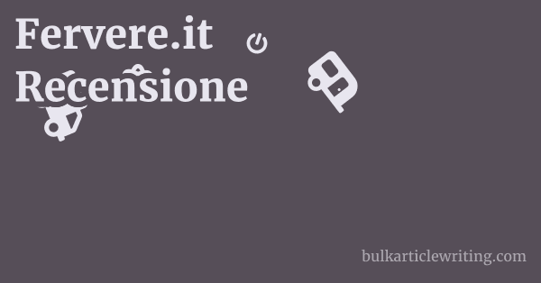 Fervere.it Recensione 1 by