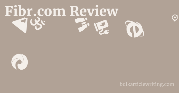 Fibr.com Review 1 by