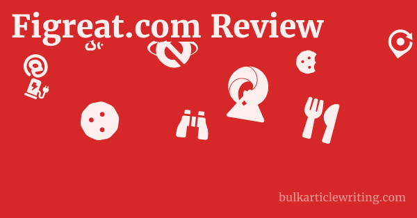 Figreat.com Review 1 by