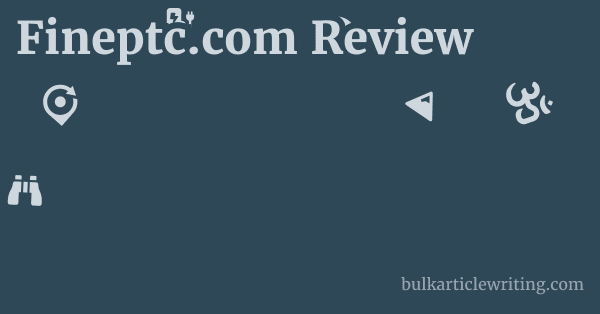 Fineptc.com Review 1 by