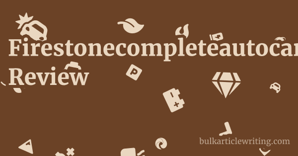 Firestonecompleteautocare.com Review 1 by