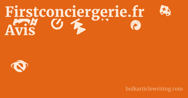 Firstconciergerie.fr Avis 1 by