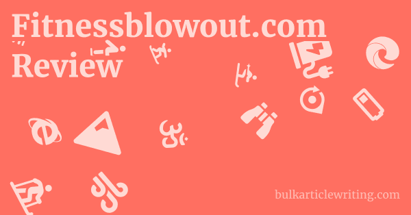 Fitnessblowout.com Review 1 by