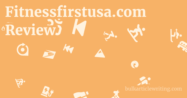Fitnessfirstusa.com Review 1 by