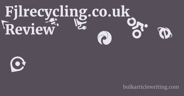 Fjlrecycling.co.uk Review 1 by