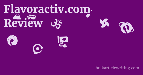 Flavoractiv.com Review 1 by