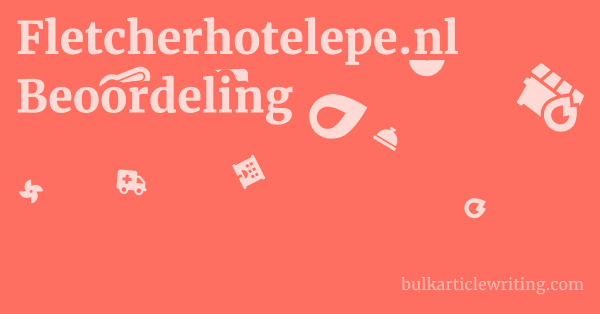 Fletcherhotelepe.nl Beoordeling 1 by