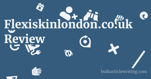 Flexiskinlondon.co.uk Review 1 by