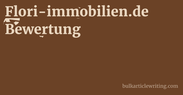 Flori-immobilien.de Bewertung 1 by