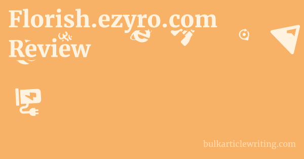 Florish.ezyro.com Review 1 by