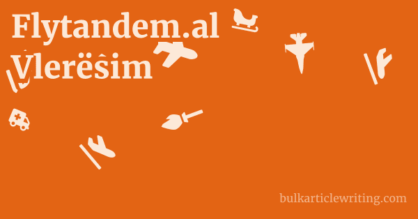 Flytandem.al Vlerësim