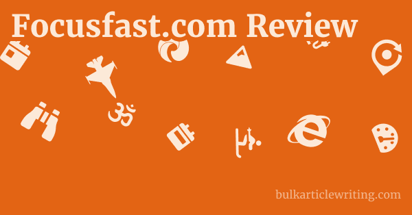 Focusfast.com Review 1 by
