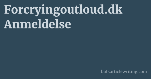 Forcryingoutloud.dk Anmeldelse 1 by Partners