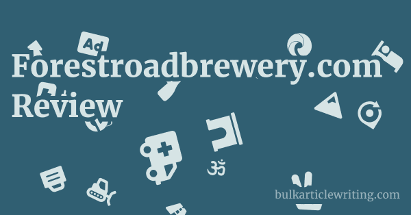 Forestroadbrewery.com Review 1 by