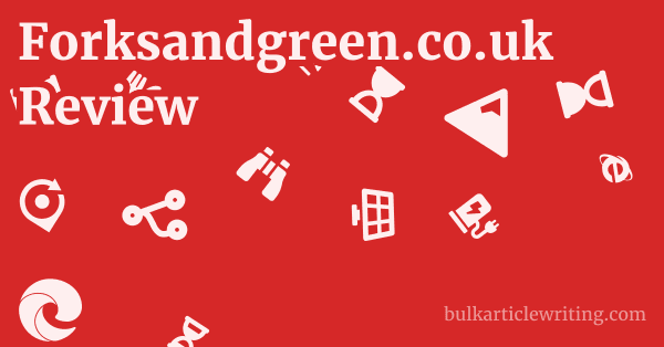 Forksandgreen.co.uk Review 1 by