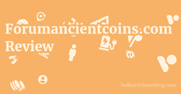Forumancientcoins.com Review 1 by Partners