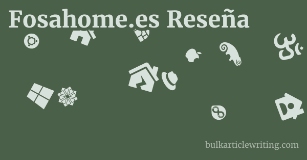 Fosahome.es Reseña 1 by
