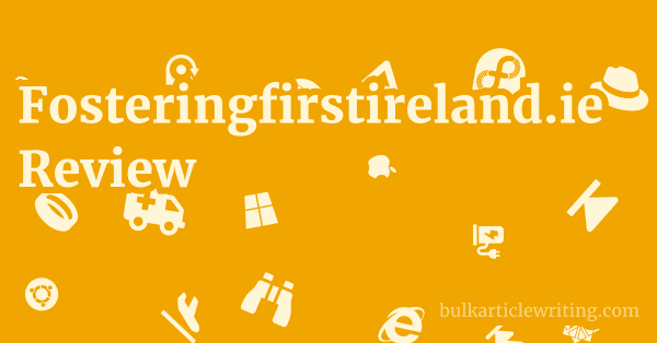 Fosteringfirstireland.ie Review 1 by
