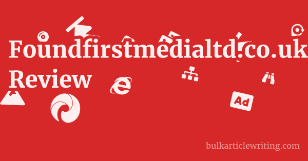 Foundfirstmedialtd.co.uk Review 1 by