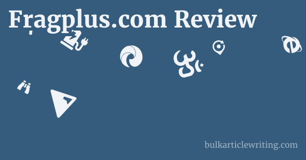 Fragplus.com Review 1 by