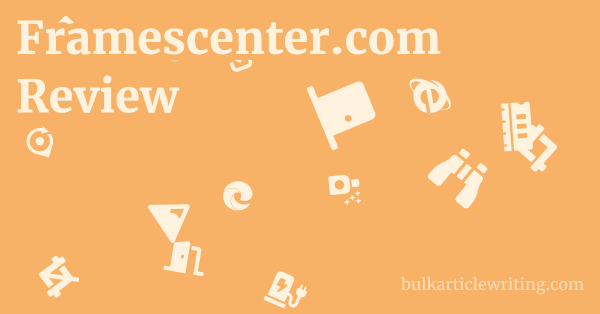 Framescenter.com Review 1 by