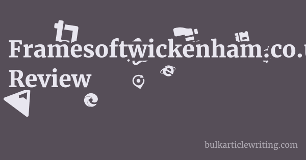 Framesoftwickenham.co.uk Review 1 by