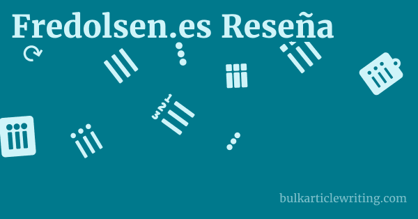 Fredolsen.es Reseña 1 by