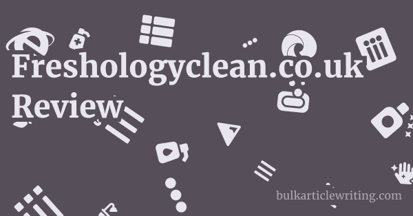 Freshologyclean.co.uk Review 1 by