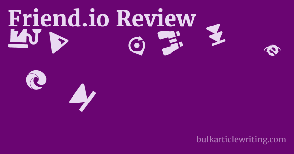 Friend.io Review 1 by