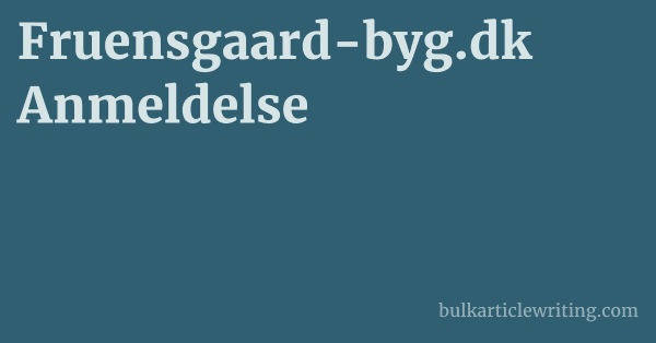 Fruensgaard-byg.dk Anmeldelse 1 by