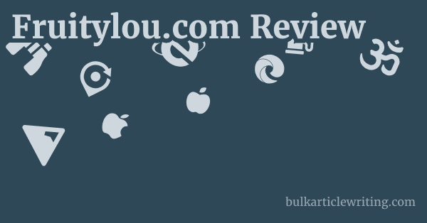 Fruitylou.com Review 1 by