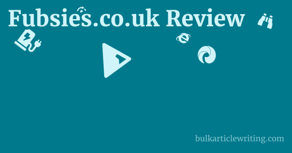 Fubsies.co.uk Review 1 by