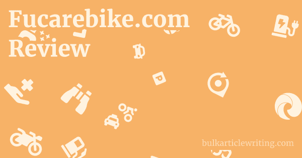 Fucarebike.com Review 1 by