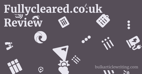 Fullycleared.co.uk Review 1 by