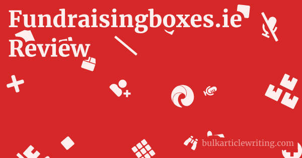 Fundraisingboxes.ie Review 1 by