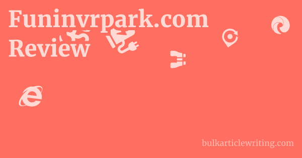 Funinvrpark.com Review 1 by