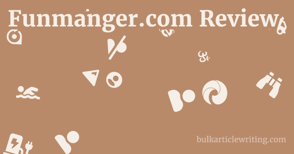 Funmanger.com Review 1 by