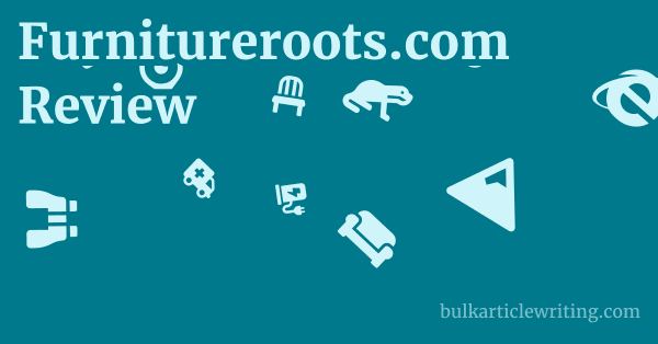 Furnitureroots.com Review 1 by